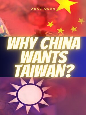 cover image of Why China wants Taiwan?
